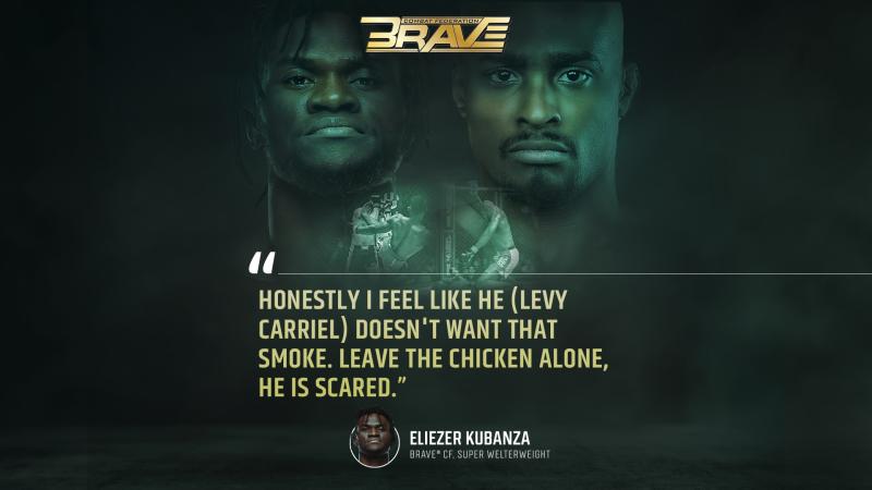 BRAVE CF's Eliezer Kubanza reignites beef with Levy Carriel: 'Let's leave the chicken alone'